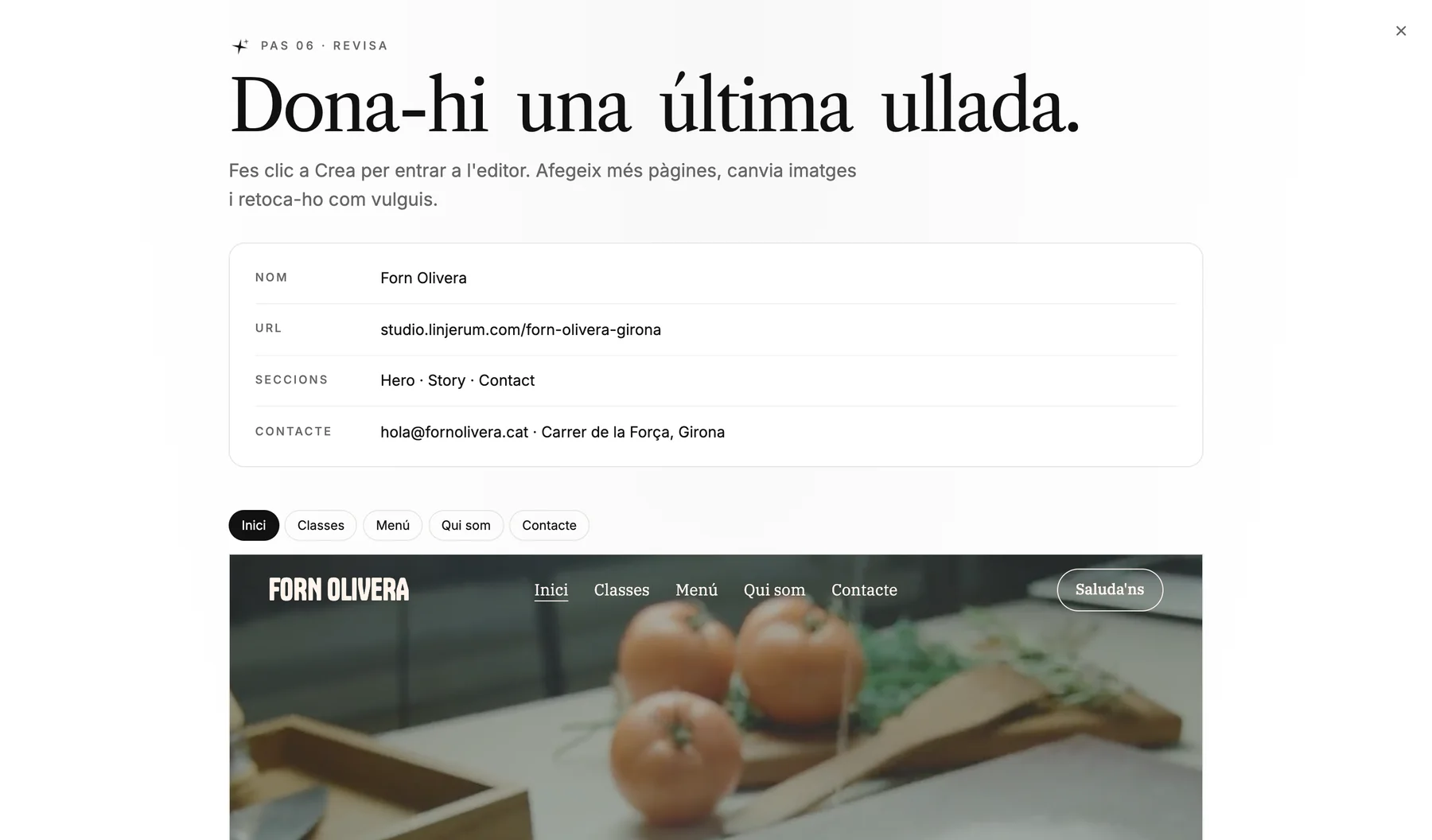 El pas 'Fes una última ullada' amb un resum del nom, la URL, les seccions i el contacte, i una previsualització de la portada de Forn Olivera.