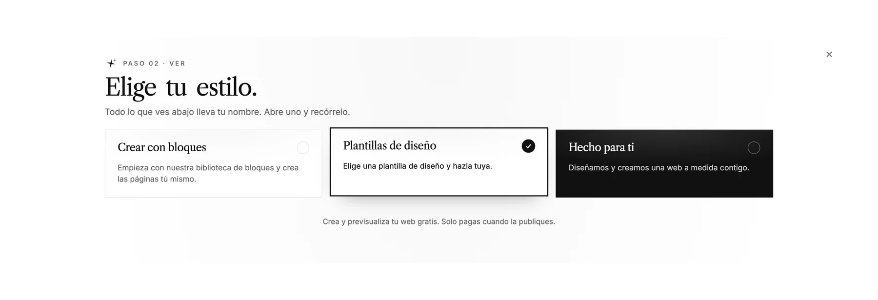 Paso 'Elige tu estilo' con tres opciones: Crear con bloques, Plantillas de diseño y A tu medida.