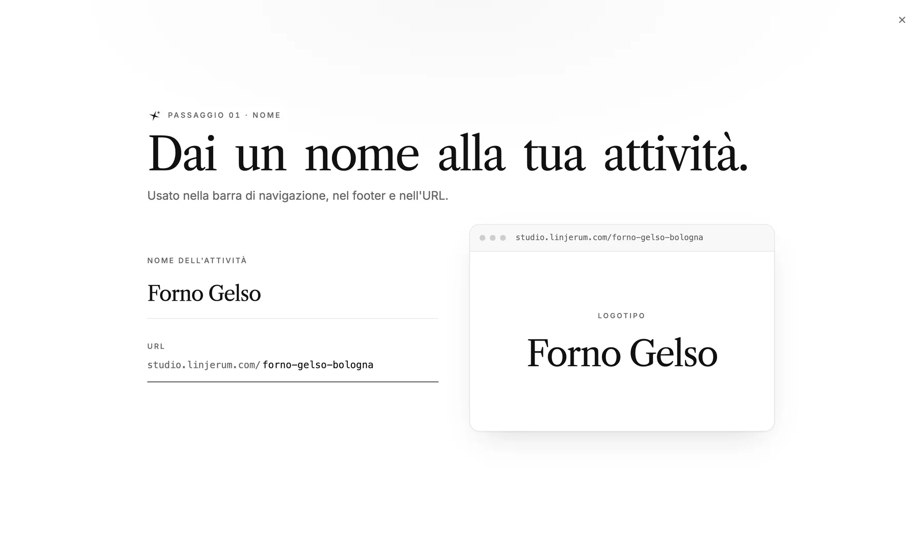 Primo passo della configurazione con il titolo 'Dai un nome alla tua attività' e il nome Forno Gelso scritto nel campo. A destra un'anteprima del nome come logo.