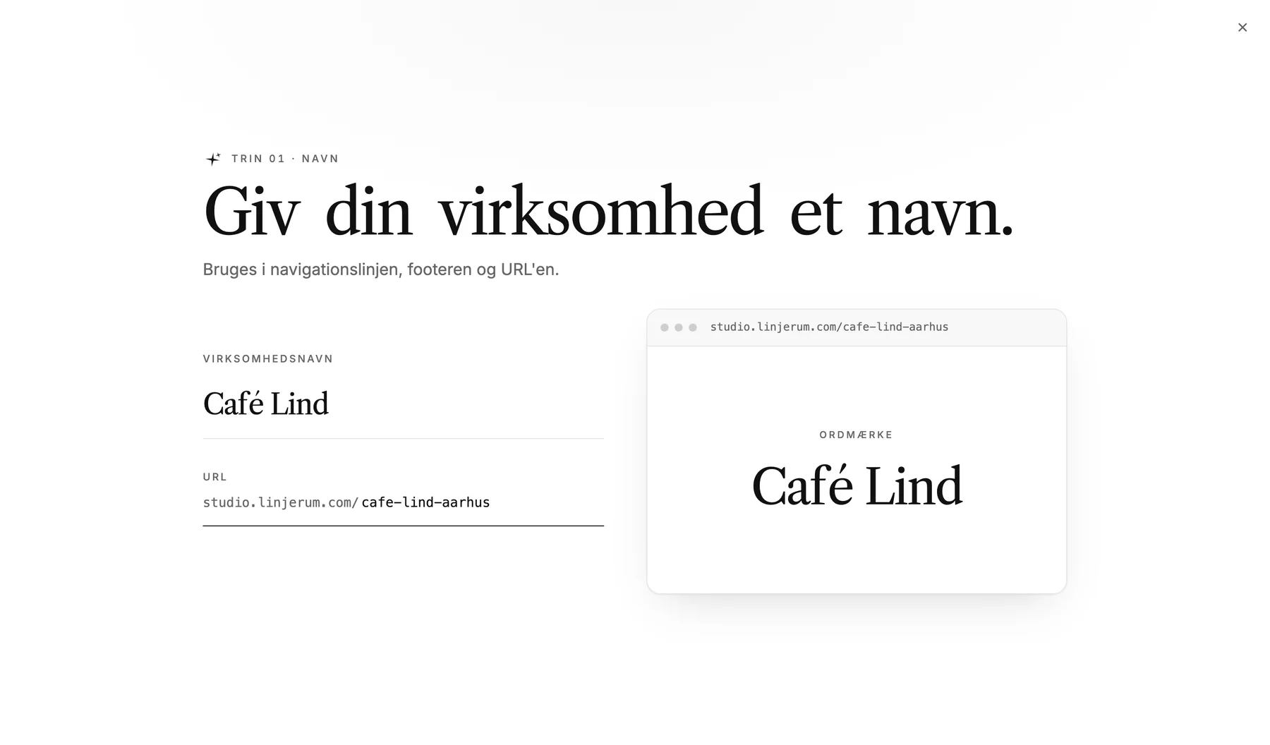 Første trin i opsætningen med overskriften 'Giv din virksomhed et navn' og navnet Café Lind skrevet ind. Til højre et preview af navnet som logo.
