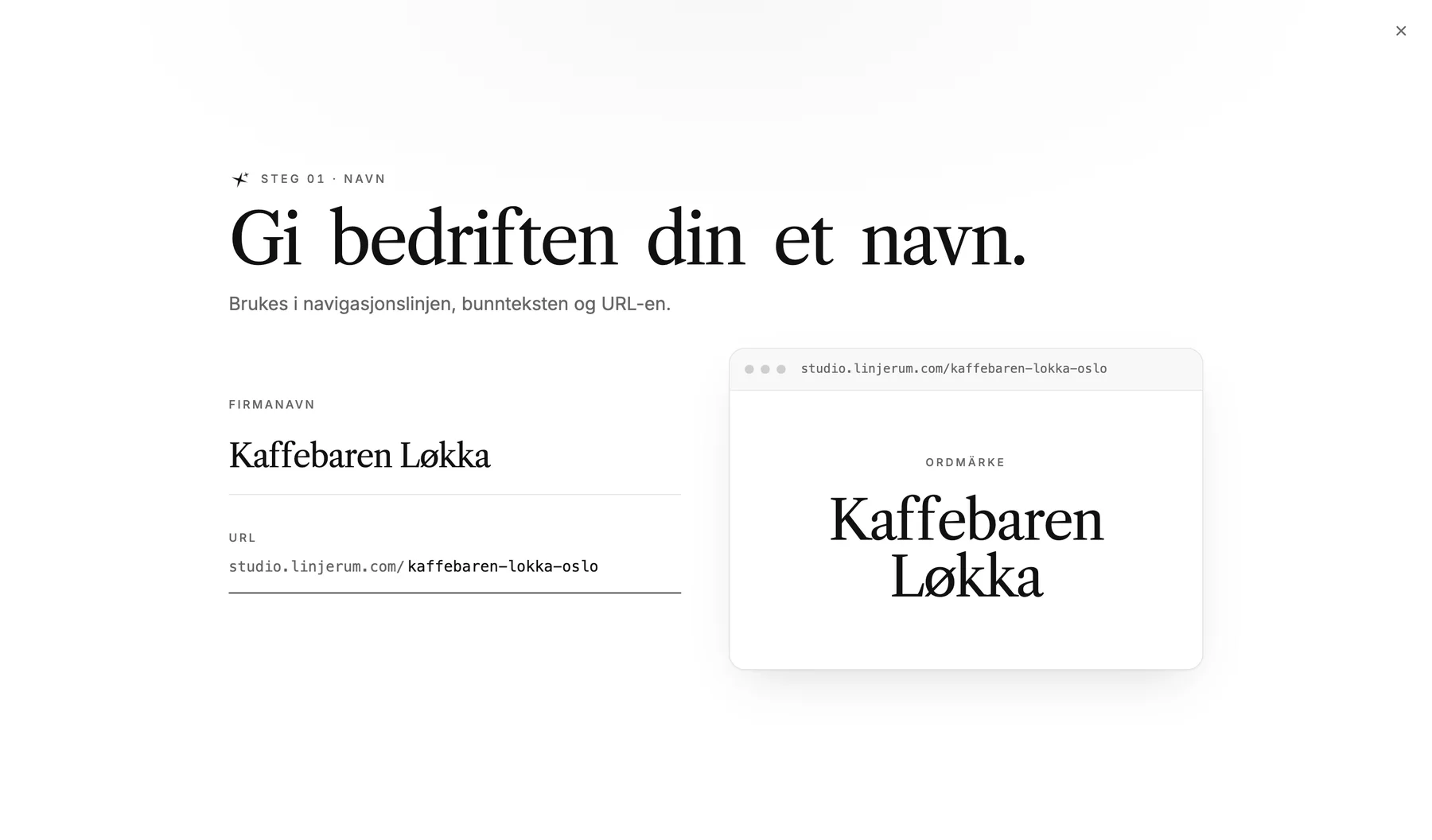 Første steg i oppsettet med overskriften 'Gi virksomheten din et navn' og navnet Kaffebaren Løkka skrevet inn. Til høyre en forhåndsvisning av navnet som logo.