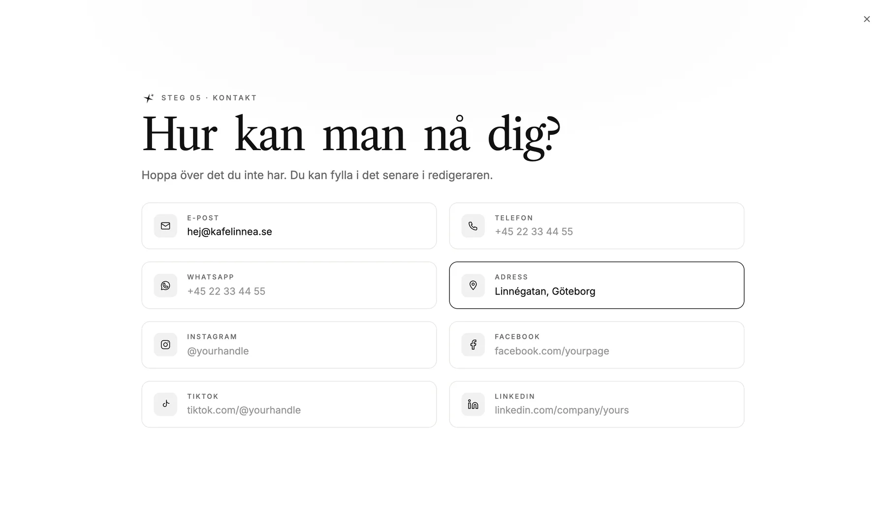Steget 'Hur kan man nå dig?' med fält för mejl, telefon, WhatsApp, adress och sociala medier. Mejl och adress är ifyllda.