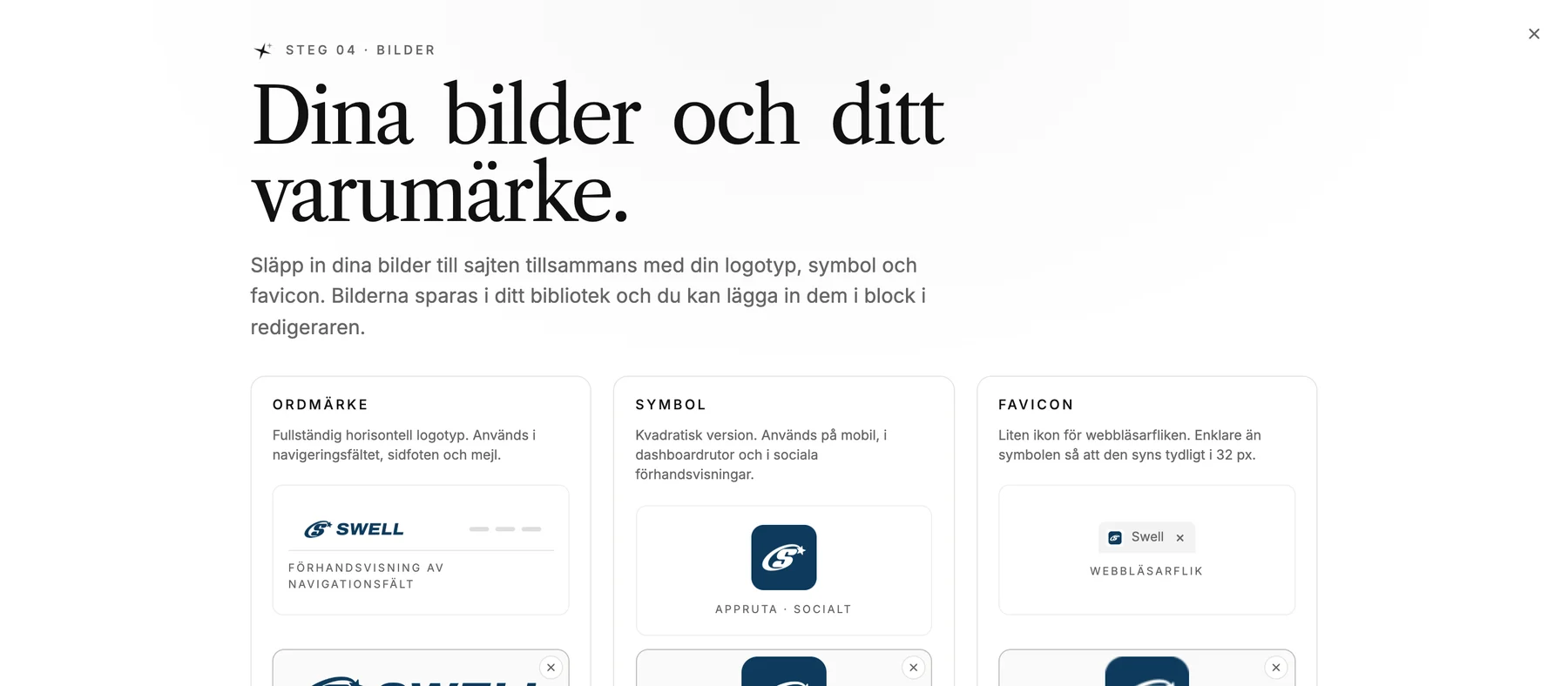 Steget 'Dina bilder och ditt varumärke' i LINJERUM Studio med Swells logga uppladdad tre gånger: ordmärket i en förhandsvisning av navigationsfält, den fyrkantiga symbolen som en appruta · socialt, och favicon i en webbläsarflik.