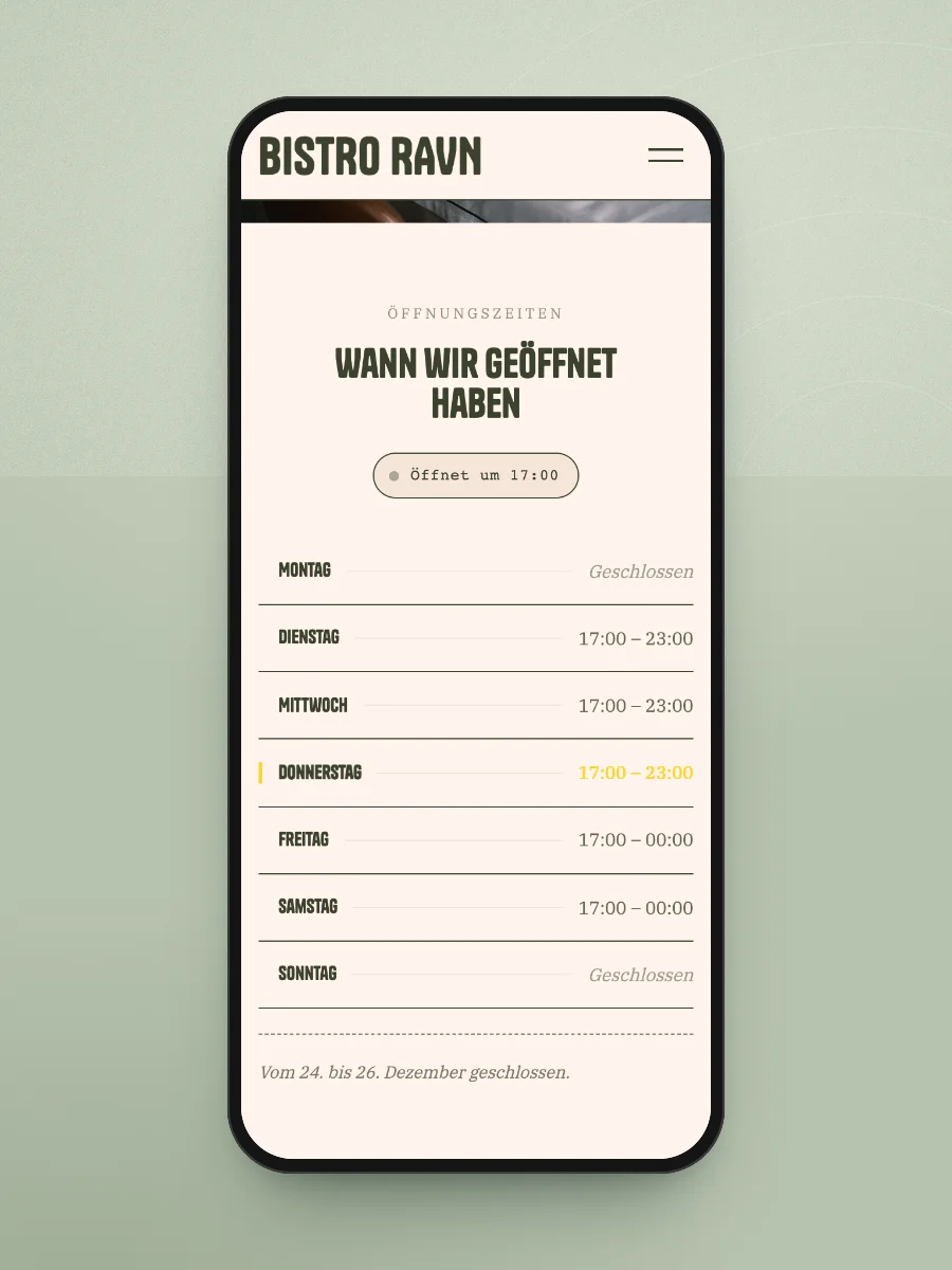 Öffnungszeiten auf einem Handy: Montag und Sonntag geschlossen, Dienstag bis Samstag ab 17:00, der heutige Tag hervorgehoben und ein Hinweis zu Weihnachten