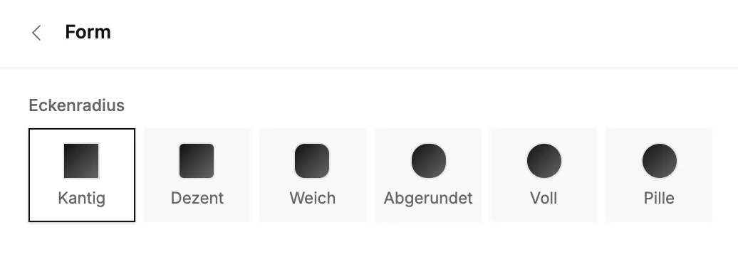 Der Bereich „Form“ mit Eckenstilen von „Scharf“ bis „Pill“