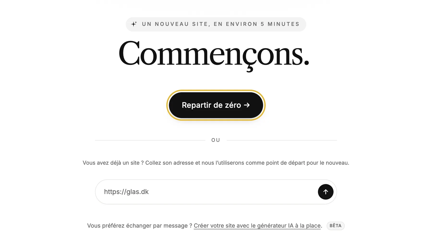 Le premier écran de configuration avec Partir de zéro, un encadré pour un site existant et un lien vers le générateur IA