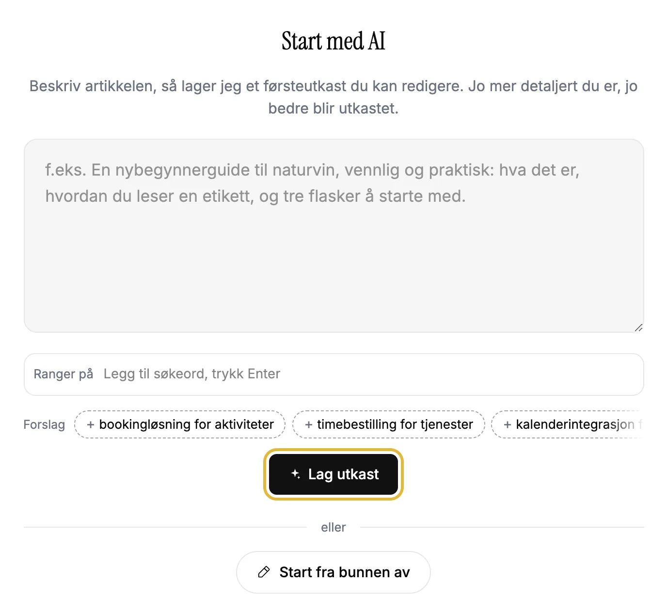 Første skjermbilde når du lager en ny artikkel, der AI skriver et utkast ut fra en beskrivelse